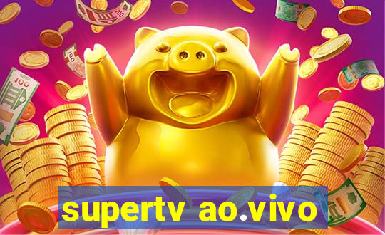 supertv ao.vivo